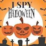 I SPY HALLOWEEN: A Fun Activity Spooky Scary Things & Other Cute stuff and Guessing Game For Little Kids, Kids Ages 2-5, Toddler and Preschool 