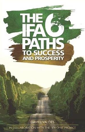 The 6 Ifa paths to success and prosperity