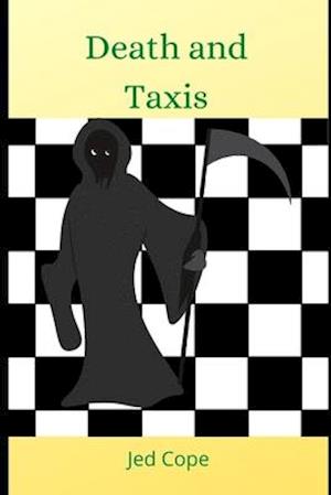 Death and Taxis