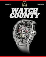 Watch County: Magazine June 2021 Issue 4 