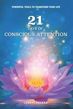 21 DAYS OF CONSCIOUS ATTENTION 