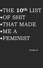 THE 10th LIST OF SHIT THAT MADE ME A FEMINIST 
