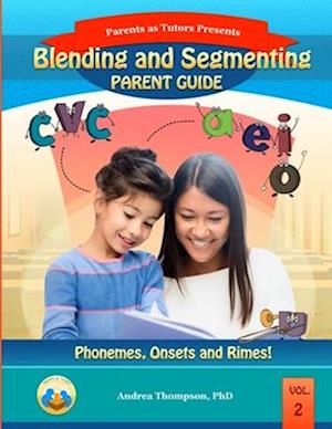 Blending and Segmenting: Parent Guide: Black and White Version