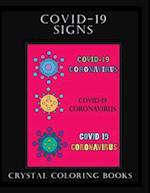 Covid-19 Signs : 40 Different Covid-19 Signs Found In Public Areas Adapted For Coloring. An Important Historical Reminder Of What We Have Lived Throug