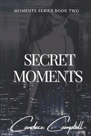 The Secret Moments We Share