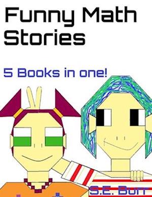 Funny Math Stories: 5 Books in 1