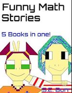 Funny Math Stories: 5 Books in 1 