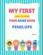 My First Learn-To-Write Your Name Book: Penelope 