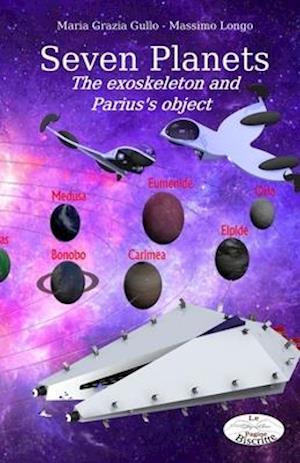 Seven Planets: The exoskeleton and Parius's object