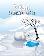 Bear Coloring Pages: Bear Coloring Book for All Ages Over 30 Fun and Activity Pages with Baby Bears, Jungle Bears, Teddy Bears, Care Bears and More! w