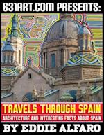 Travels Through Spain: Architecture and Interesting Facts About Spain 