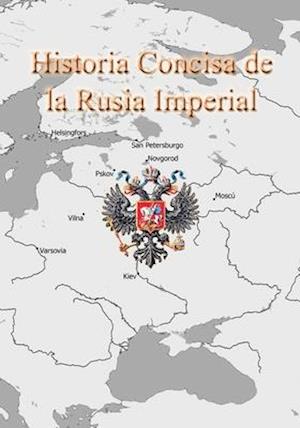 Historia Concisa de la Rusia Imperial