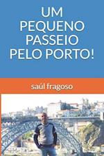 Um Pequeno Passeio Pelo Porto!