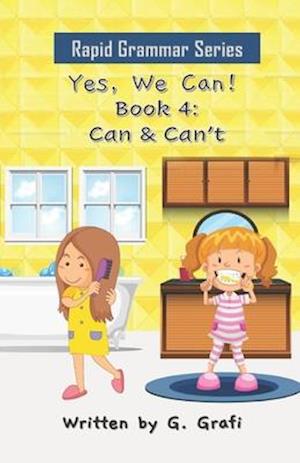 Yes, We Can!: Book 4: Can & Can't