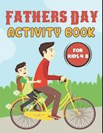 Fathers Day Activity Book For Kids 4-8: Happy Father's Day Love your Child Mindfulness Activity Book Gift Ideas 