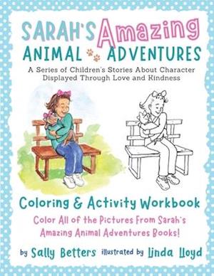 Sarah's Amazing Animal Adventures Coloring and Activity Book