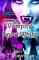 Hunters Vs. Vampire Snow White: (Large Print Hunters Trilogy Book 1) 