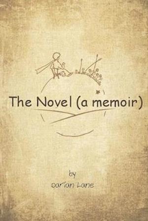 The Novel (a memoir)