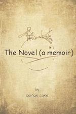 The Novel (a memoir) 