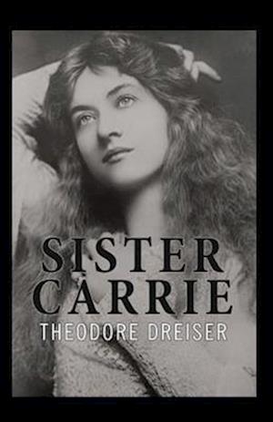 Sister Carrie Annotated