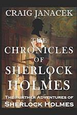 THE CHRONICLES OF SHERLOCK HOLMES : The Further Adventures of Sherlock Holmes 