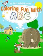 ABC First Coloring Book Age 1-3: First word learning with ABC & coloring fun for toddlers, preschool, and Kindergarten 