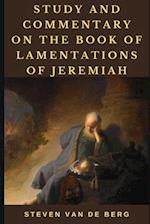 Study and Commentary on the Book of Lamentations of Jeremiah 