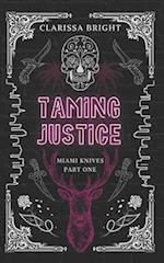 Taming Justice 