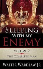 Sleeping With My Enemy Volume 2: The Complete Man 