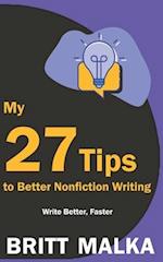 My 27 Tips to Better Nonfiction Writing: Write Better, Faster 