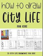 How to Draw City Life for Kids 