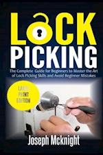 Lock Picking: The Complete Guide for Beginners to Master the Art of Lock Picking Skills and Avoid Beginner Mistakes (Large Print Edition) 
