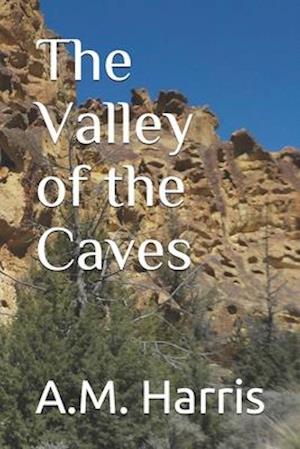 The Valley of the Caves