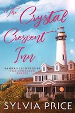 The Crystal Crescent Inn (Sambro Lighthouse): The Complete Series 