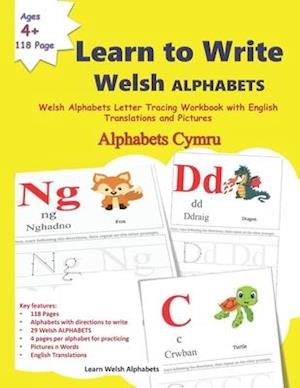 Learn to Write Welsh ALPHABETS: Welsh Alphabets Letter Tracing Workbook with English Translations and Pictures | Alphabets Cymru | Learn the Welsh Alp