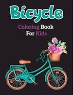 Bicycle Coloring Book for Kids: Easy Educational Bicycle Coloring Page for Kids and Toddlers Ages 4-12 