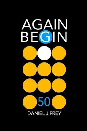 Again Begin 50: No Place Like This