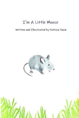 I'm A Little Mouse