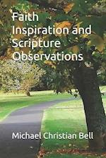 Faith Inspiration and Scripture Observations 