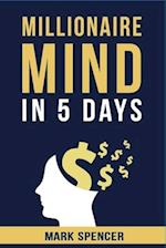 Millionaire Mind In 5 Days 