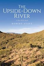 The Upside Down River: A Bob Wills Book 