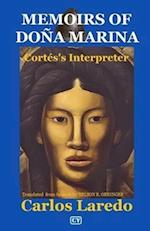 MEMOIRS OF DOÑA MARINA : Cortés's Interpreter 