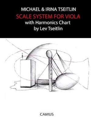 Scale System for Viola: With Harmonics Chart by Lev Tseitlin