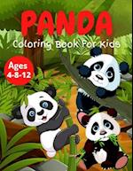 Panda Coloring Book For Kids Ages 4-8-12: Stress Relief & Relaxation for Kid - Cute & Beautiful Bear - Positive Animal - Perfect Birthday Present for