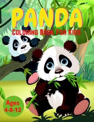 Panda Coloring Book For Kids Ages 4-8-12: Discover This Unique Collection Of Coloring Pages For Kids