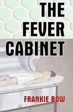 The Fever Cabinet 