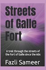 Streets of Galle Fort: A trek through the streets of the Fort of Galle since the 60s 