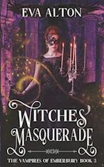 Witches' Masquerade: A Vampire Witch Paranormal Romance and Women's Fiction 