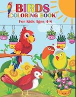 Birds Coloring Book For Kids Ages 4-8: A Birds Coloring Book Kids , hopefully they Will Enjoy this perfect coloring book. 