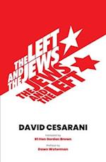 The Left and the Jews, The Jews and the Left 
